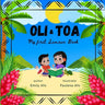 Oli & Toa: My First Samoan Book: English to Samoan Translations, Easy and Fun to Read