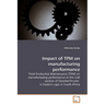 Impact of TPM on manufacturing performance