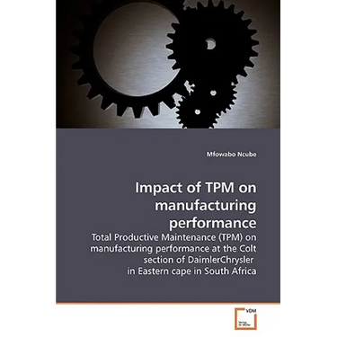 Impact of TPM on manufacturing performance