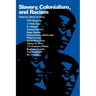 Slavery, Colonialism, and Racism