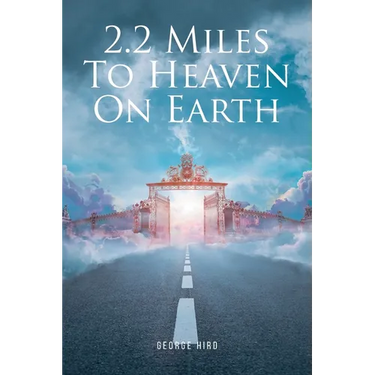 2.2 Miles to Heaven on Earth