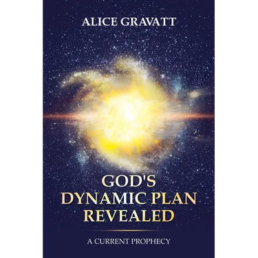 God's Dynamic Plan Revealed: A Current Prophecy