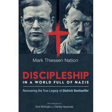 Discipleship in a World Full of Nazis