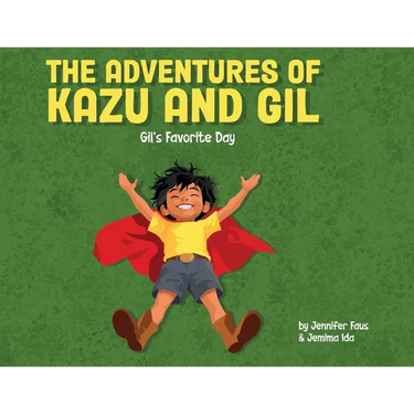 The Adventures of Kazu and Gil: Gil's Favorite Day