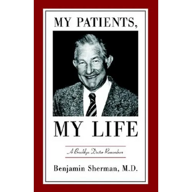My Patients, My Life: A Brooklyn Doctor Remembers