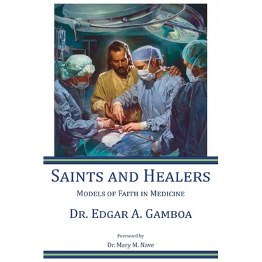 Saints and Healers: Models of Faith in Medicine