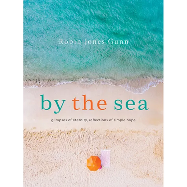 By the Sea: Glimpses of Eternity, Reflections of Simple Hope