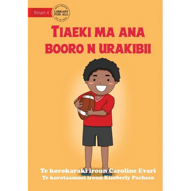 Jack and his Rugby Ball - Tiaeki ma ana booro n urakibii (Te Kiribati)