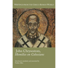 John Chrysostom, Homilies on Colossians