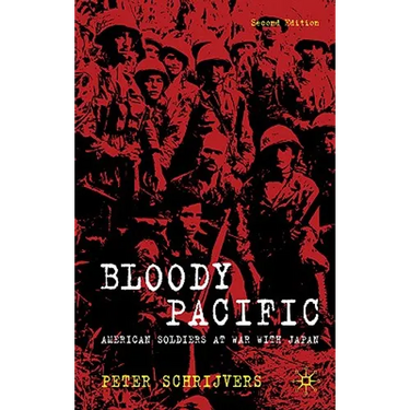 Bloody Pacific: American Soldiers at War with Japan