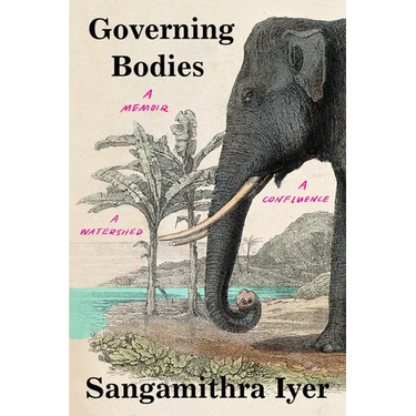 Governing Bodies: A Memoir, a Confluence, a Watershed