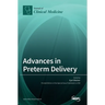 Advances in Preterm Delivery