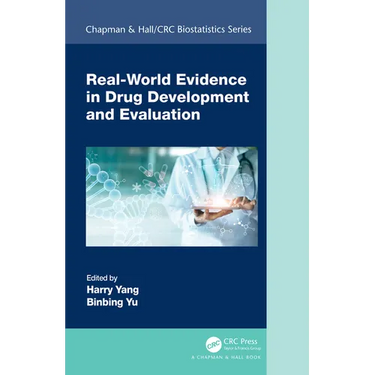 Real-World Evidence in Drug Development and Evaluation