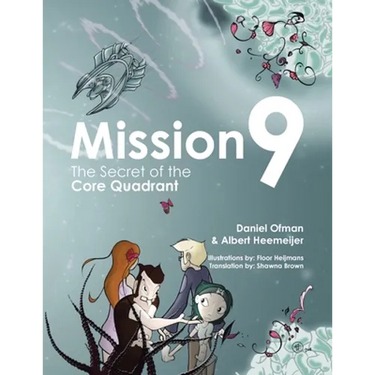 Mission9: The Secret of the Core Quadrant