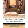 Oxford Loose-Leaf Surgery, Volume 5