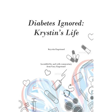 Diabetes Ignored: Krystin's Life
