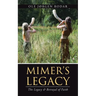Mimer's Legacy: The Legacy & Betrayal of Faith