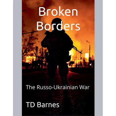 Broken Borders: The Russo-Ukrainian War