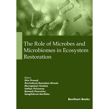 The Role of Microbes and Microbiomes in Ecosystem Restoration