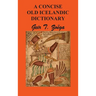 A Concise Dictionary of Old Icelandic
