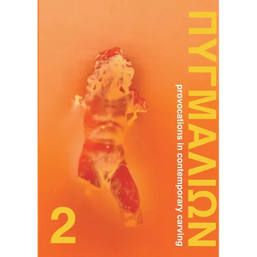 Pygmalion 2: Provocations in Contemporary Carving
