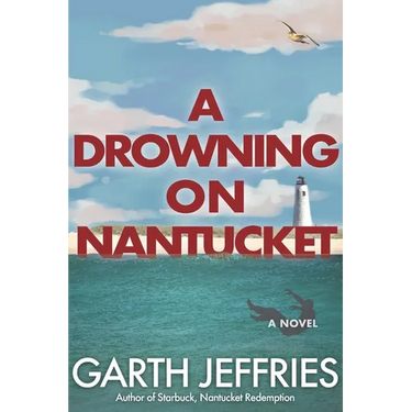 A Drowning on Nantucket: A Fast-paced Thriller Brimming with Intrigue and Betrayal