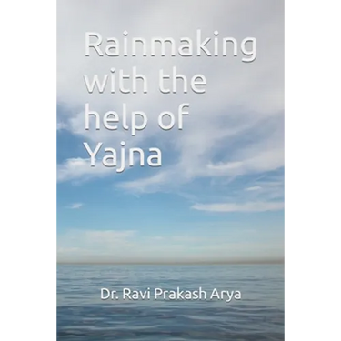 Rainmaking with the help of Yajna