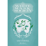 The White Mask Society