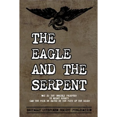 The Eagle and The Serpent: Why do the Ungodly Prosper?