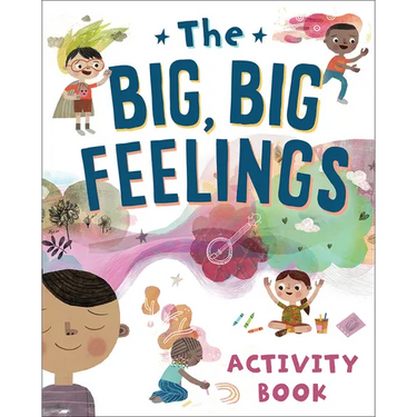 The Big, Big Feelings Activity Book