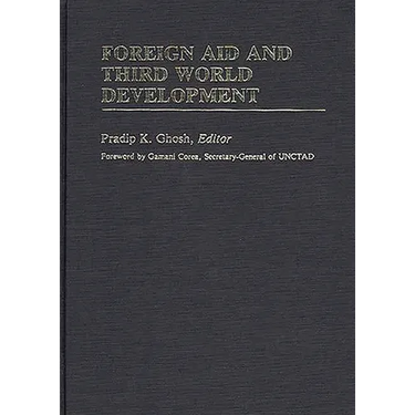 Foreign Aid and Third World Development