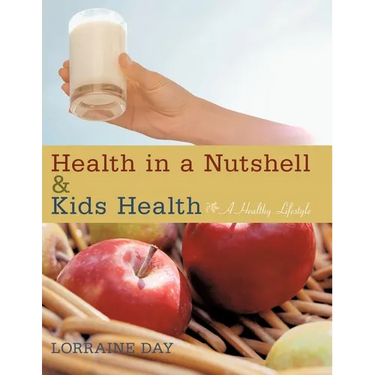 Health in a Nutshell & Kids Health: A Healthy Lifestyle