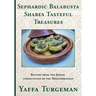 Sephardic Balabusta: Shares Tasteful Treasures