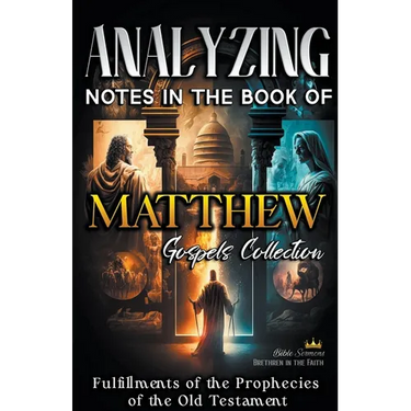 Analyzing Notes in the Book of Matthew: Fulfillments of Old Testament Prophecies
