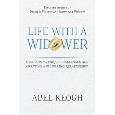Life with a Widower: Overcoming Unique Challenges and Creating a Fulfilling Relationship