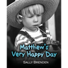 Matthew's Very Happy Day