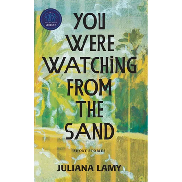You Were Watching from the Sand