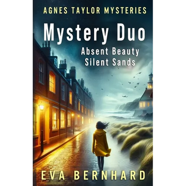An Agnes Taylor Mystery Duo: Absent Beauty & Silent Sands
