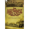 The Australian Army Medical Corps in Egypt During the First World War