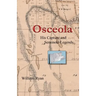 Osceola His Capture and Seminole Legends
