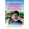Echoes of the Past at Orchard Cottage Hospital
