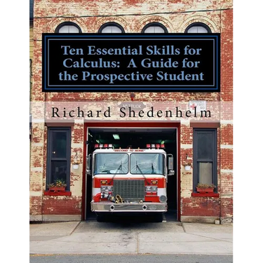 Ten Essential Skills for Calculus: A Guide for the Prospective Student