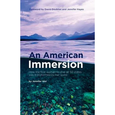 An American Immersion: How the first woman to dive all 50 states was transformed by her quest