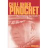 Chile Under Pinochet: Recovering the Truth
