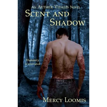 Scent and Shadow: an Aether Vitalis novel