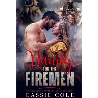Nanny for the Firemen: A Standalone Reverse Harem Romance