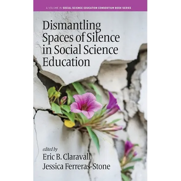 Dismantling Spaces of Silence in Social Science Education