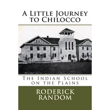 A Little Journey to Chilocco: The Indian School on the Plains