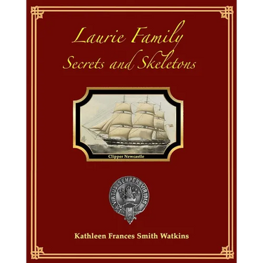 Laurie Family: Secrets and Skeletons
