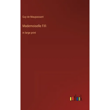 Mademoiselle Fifi: in large print